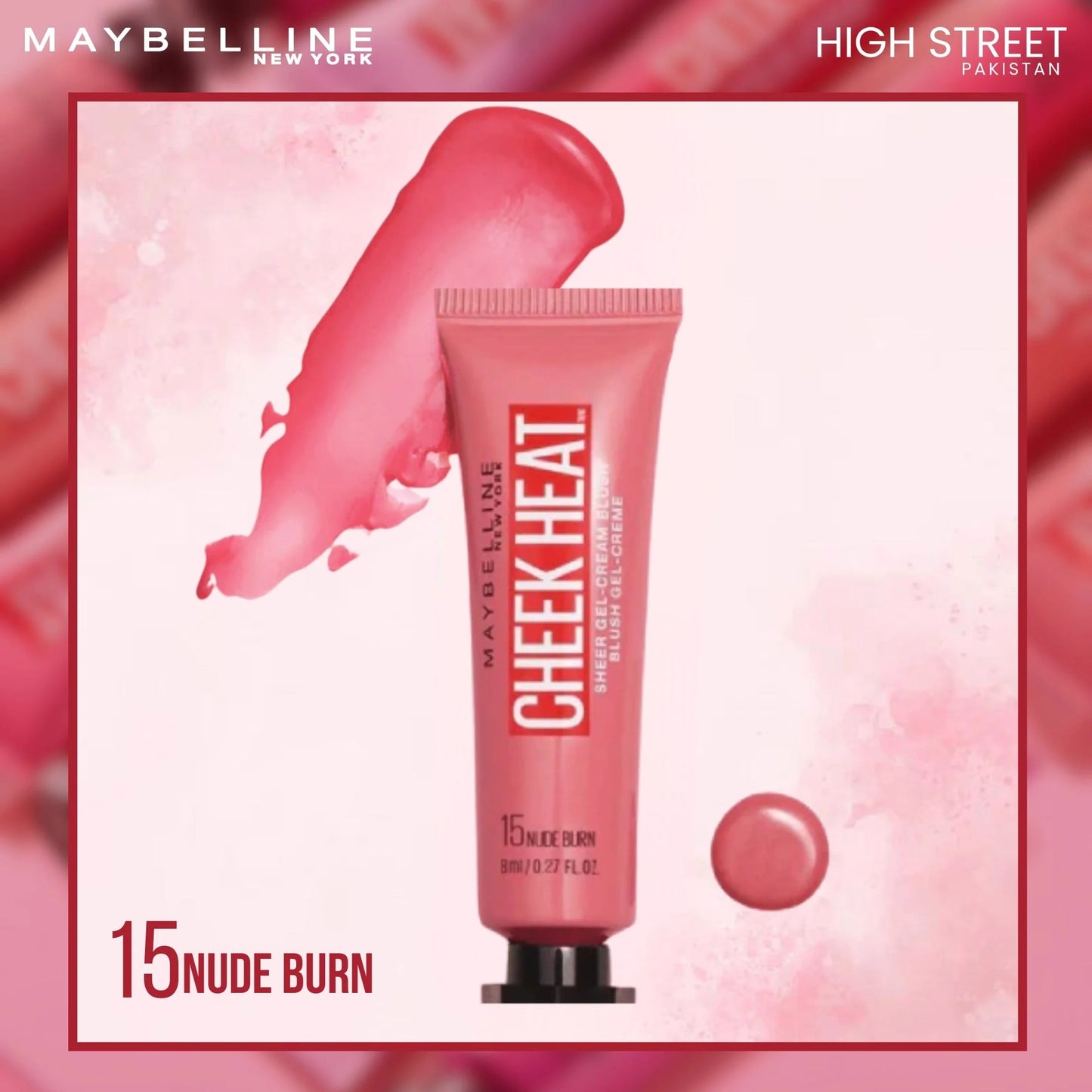 Maybelline Cheek Heat Sheer Gel-Cream Blush Color:- 15Nude Burn